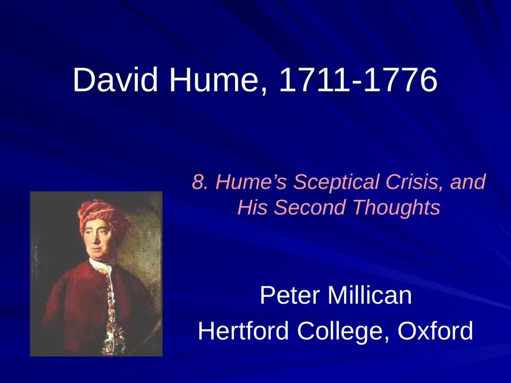 David Hume, 1711-1776 Peter Millican Hertford - slide 313 of 390