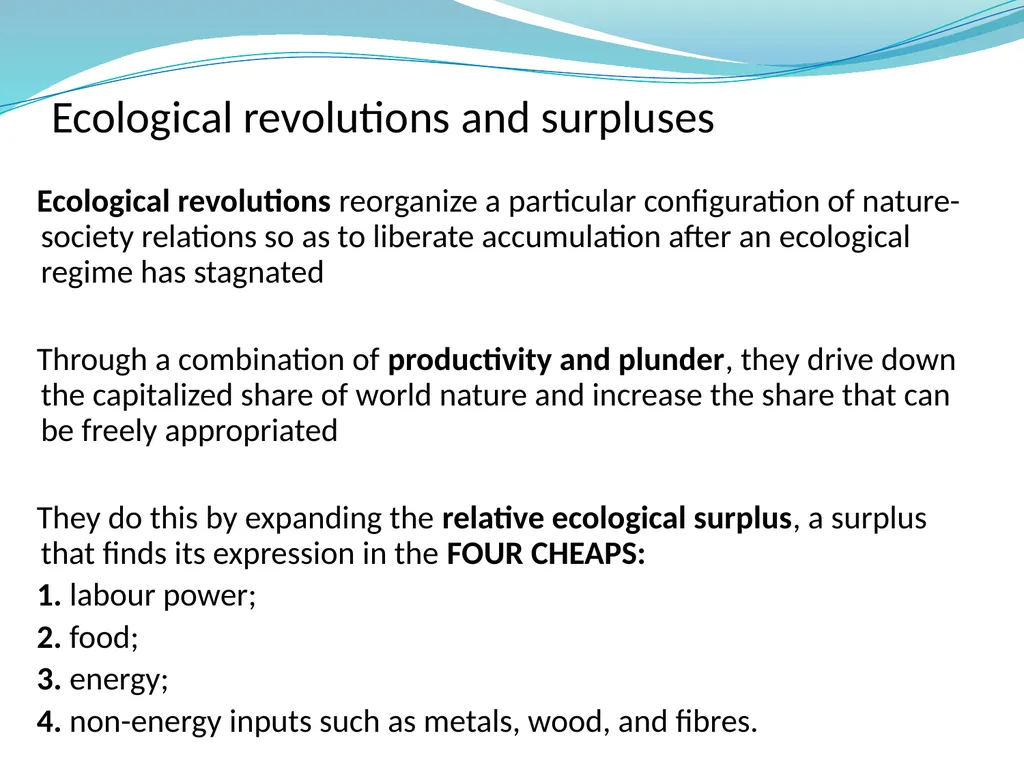 Jason W. Moore, ‘Ecology, Capital, and the Nature - slide 13 of 14