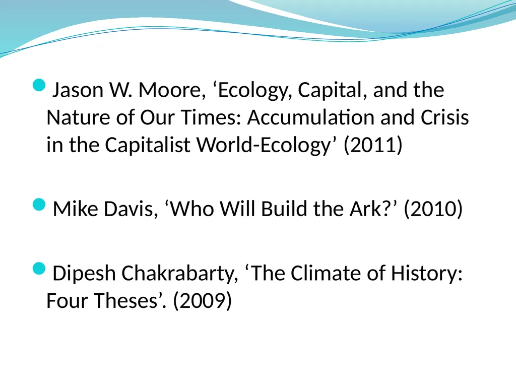Jason W. Moore, ‘Ecology, Capital, and the Nature - slide 1 of 14