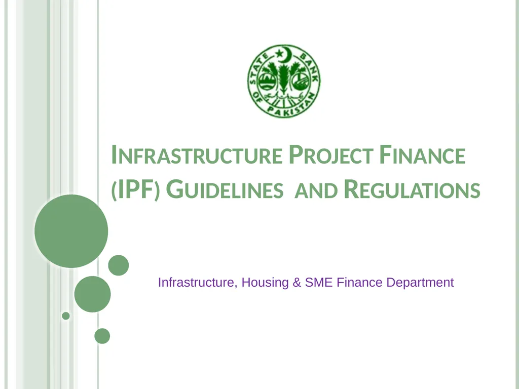 Infrastructure Project Finance (IPF) Guidelines - slide 1 of 29