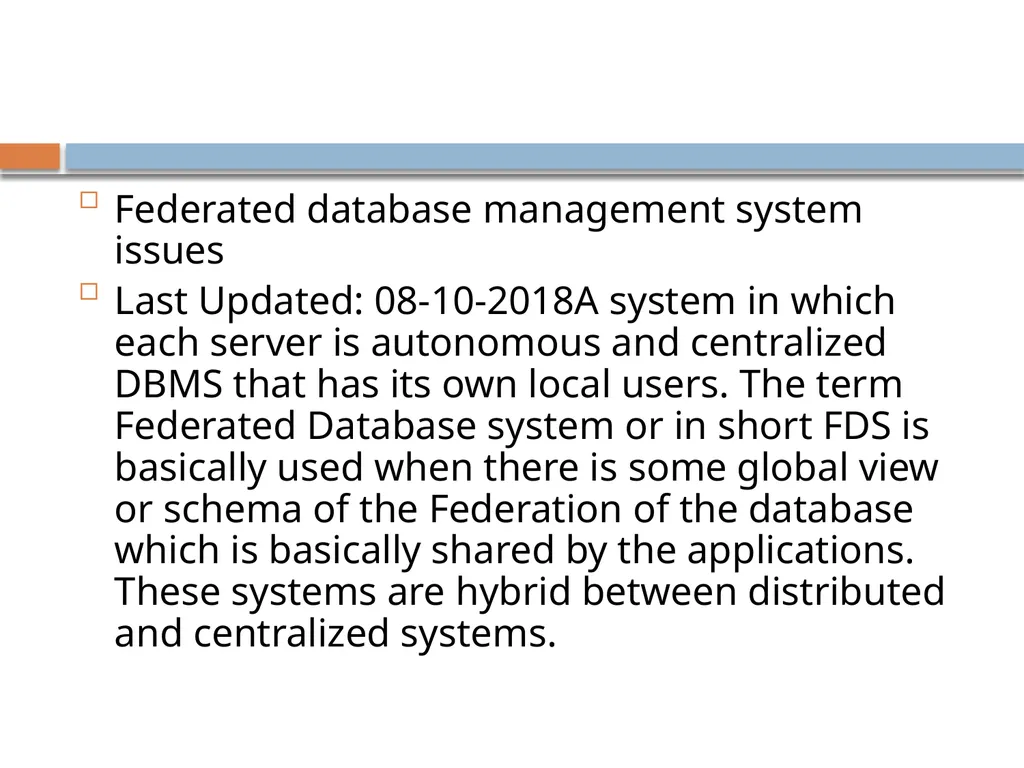 Distributed data base system What is DDBMS? A - slide 16 of 37