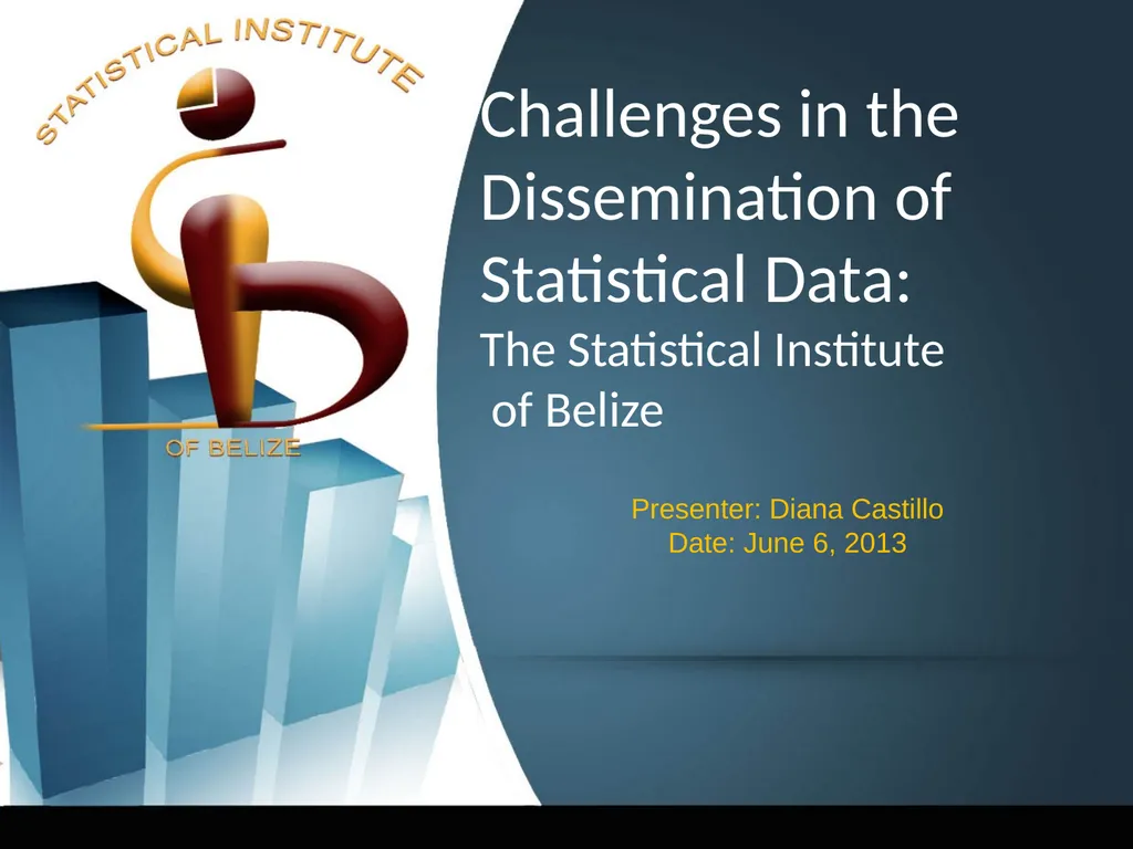 Challenges in the Dissemination of Statistical - slide 1 of 16