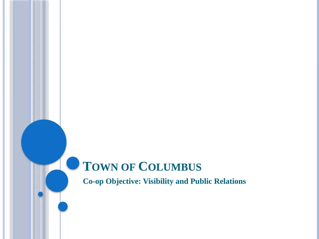 Town of Columbus Co-op Objective: Visibility and - slide 1 of 29
