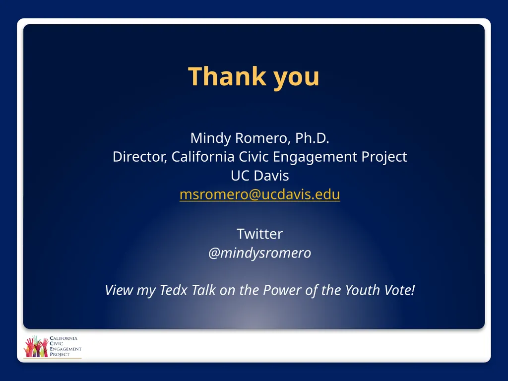 The Power of Media in Policy Change Mindy Romero, - slide 34 of 34