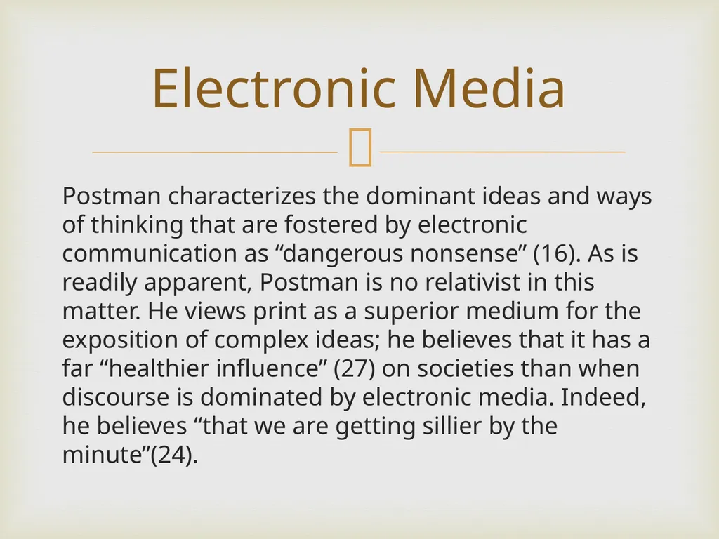 Neil Postman By Frank Elwell This presentation is - slide 39 of 61
