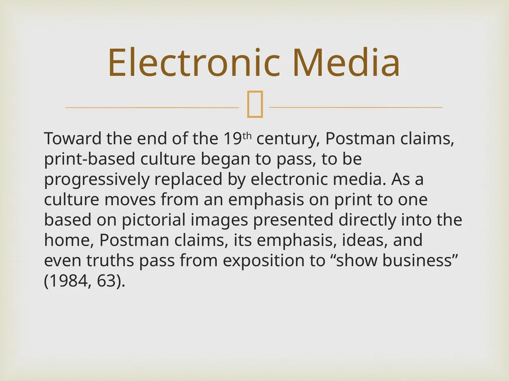 Neil Postman By Frank Elwell This presentation is - slide 38 of 61