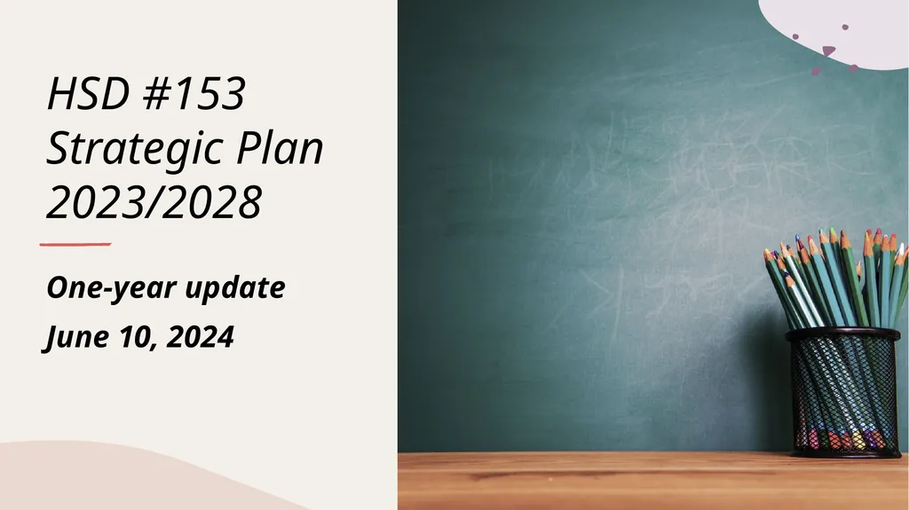 HSD #153 Strategic Plan 2023/2028 One-year update - slide 1 of 15