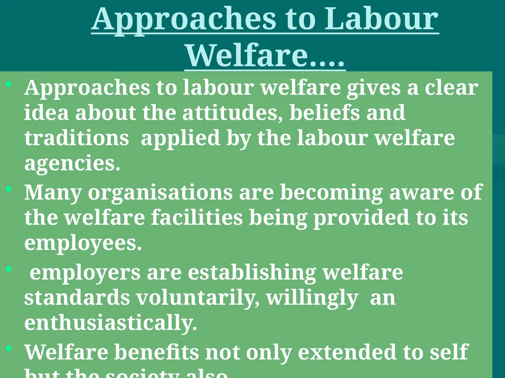 Labour Welfare and Practice PROF SAHEBRAO B OHOL - slide 10 of 101