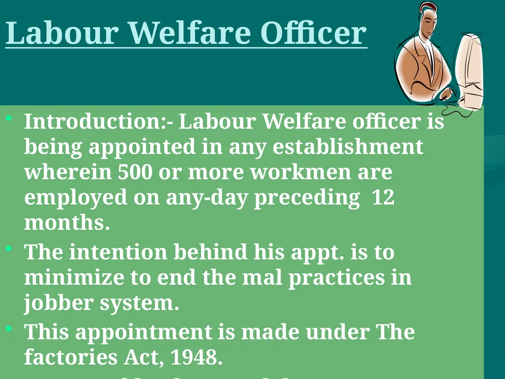 Labour Welfare and Practice PROF SAHEBRAO B OHOL - slide 21 of 101