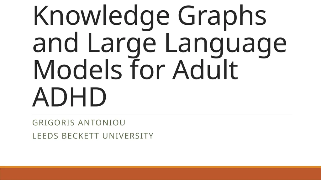 Knowledge Graphs and Large Language Models for - slide 1 of 13