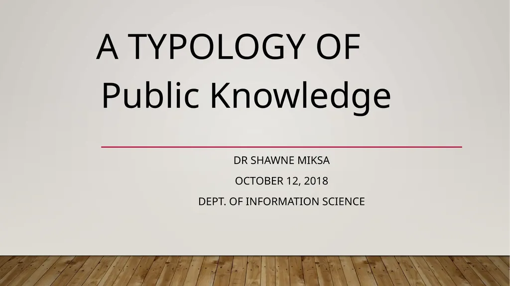 A Typology of Dr Shawne Miksa October 12, 2018