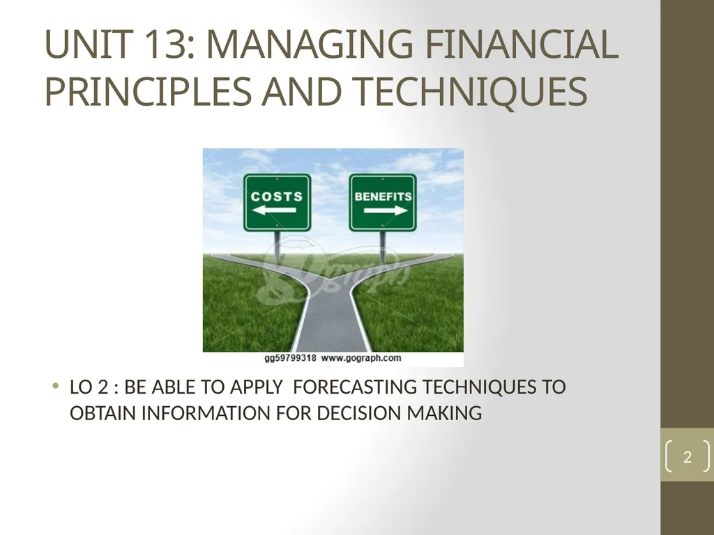 UNIT 13: MANAGING FINANCIAL PRINCIPLES AND - slide 2 of 23