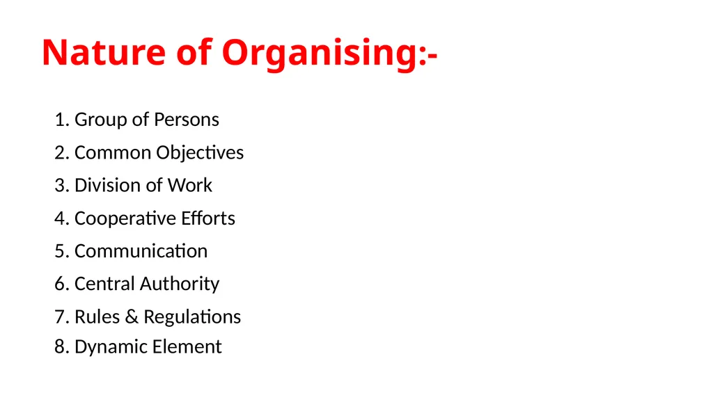 Topic : ORGANISING CONTEXT:- WHAT IS ORGANISING? - slide 5 of 17