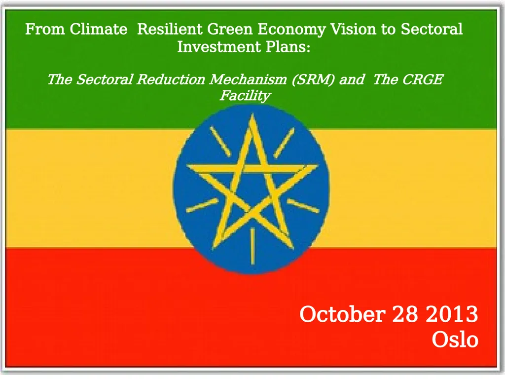 */ From Climate Resilient Green Economy Vision to