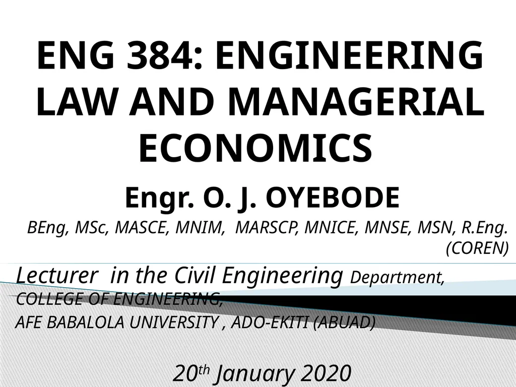 ENG 384: ENGINEERING LAW AND MANAGERIAL ECONOMICS - slide 1 of 258