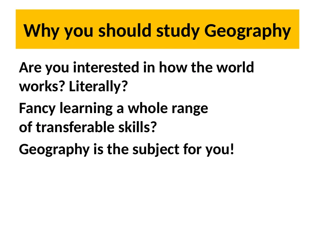 Geography NEW GCSE Why you should study Geography - slide 2 of 30