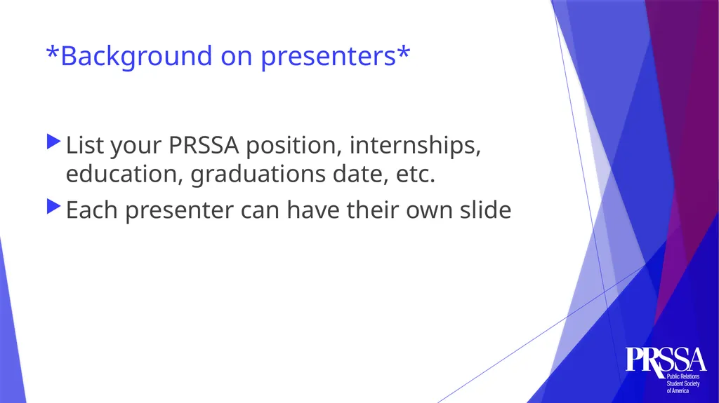 *Background on presenters* List your PRSSA - slide 2 of 21