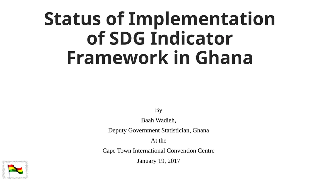 Status of Implementation of SDG Indicator - slide 1 of 17