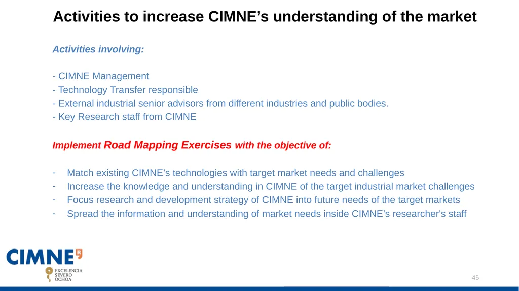 CIMNE DRAFT STRATEGIC PLAN: Javier Bonet Contents: - slide 45 of 47