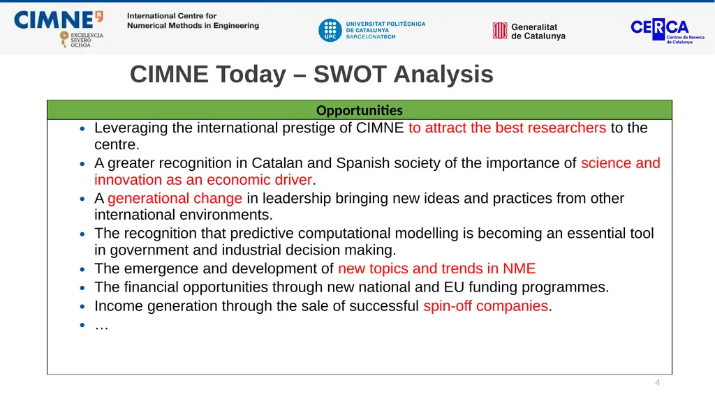 CIMNE DRAFT STRATEGIC PLAN: Javier Bonet Contents: - slide 4 of 47