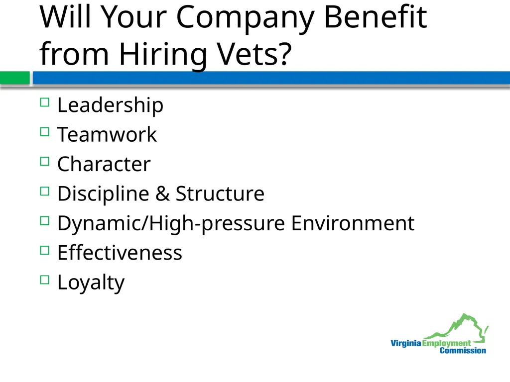 Veterans and your Bottom Line Jeff Brown, Director - slide 10 of 18