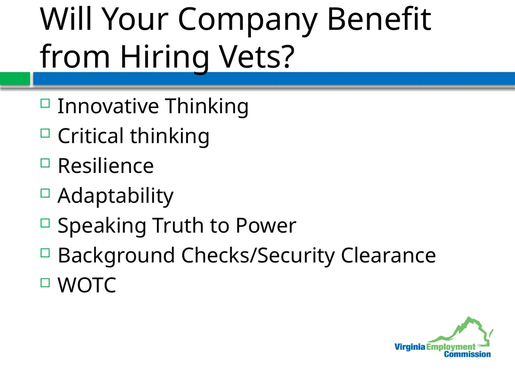 Veterans and your Bottom Line Jeff Brown, Director - slide 11 of 18