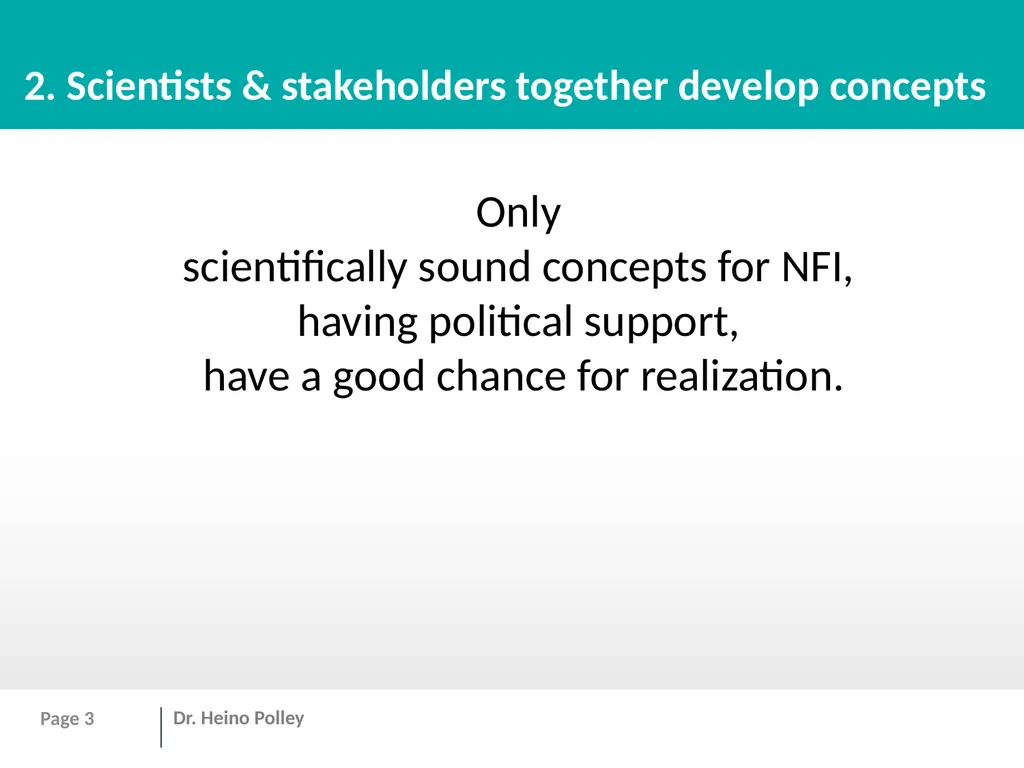 Personal experiences from 30 years working for the - slide 3 of 12