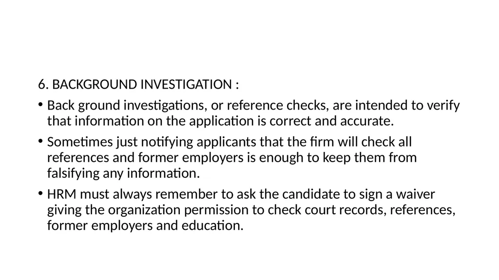 RECRUITMENT AND SELECTION Recruitment : - slide 30 of 32