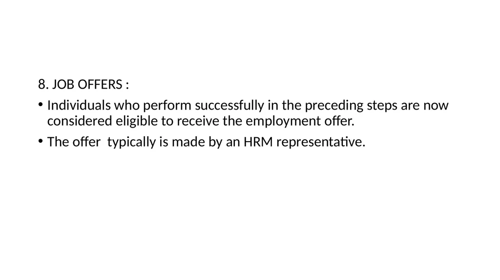 RECRUITMENT AND SELECTION Recruitment : - slide 32 of 32