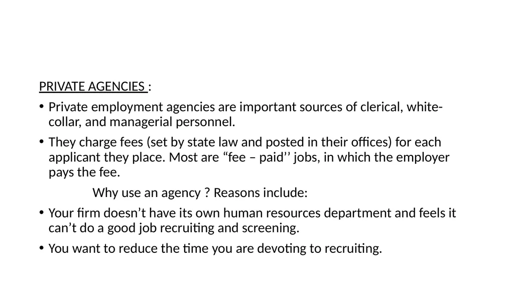 RECRUITMENT AND SELECTION Recruitment : - slide 16 of 32