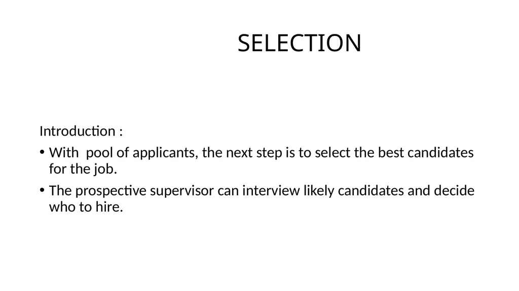 RECRUITMENT AND SELECTION Recruitment : - slide 19 of 32