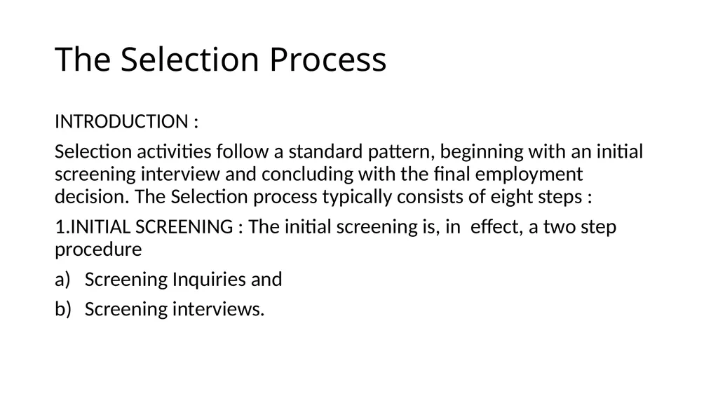 RECRUITMENT AND SELECTION Recruitment : - slide 23 of 32
