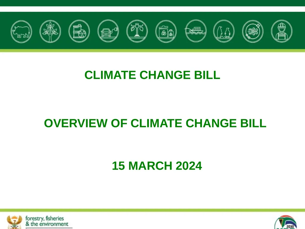 1 CLIMATE CHANGE BILL OVERVIEW OF CLIMATE CHANGE