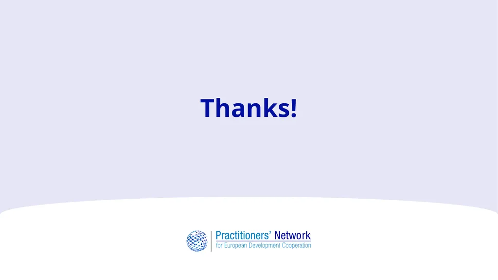Practitioners’ Network for European Development - slide 20 of 20