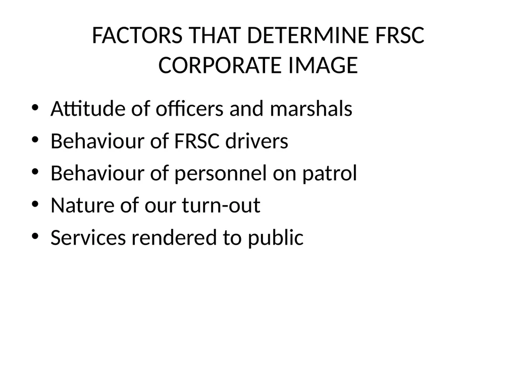 IMAGE BUILDING AND PUBLIC RELATIONS IN FRSC - slide 10 of 19