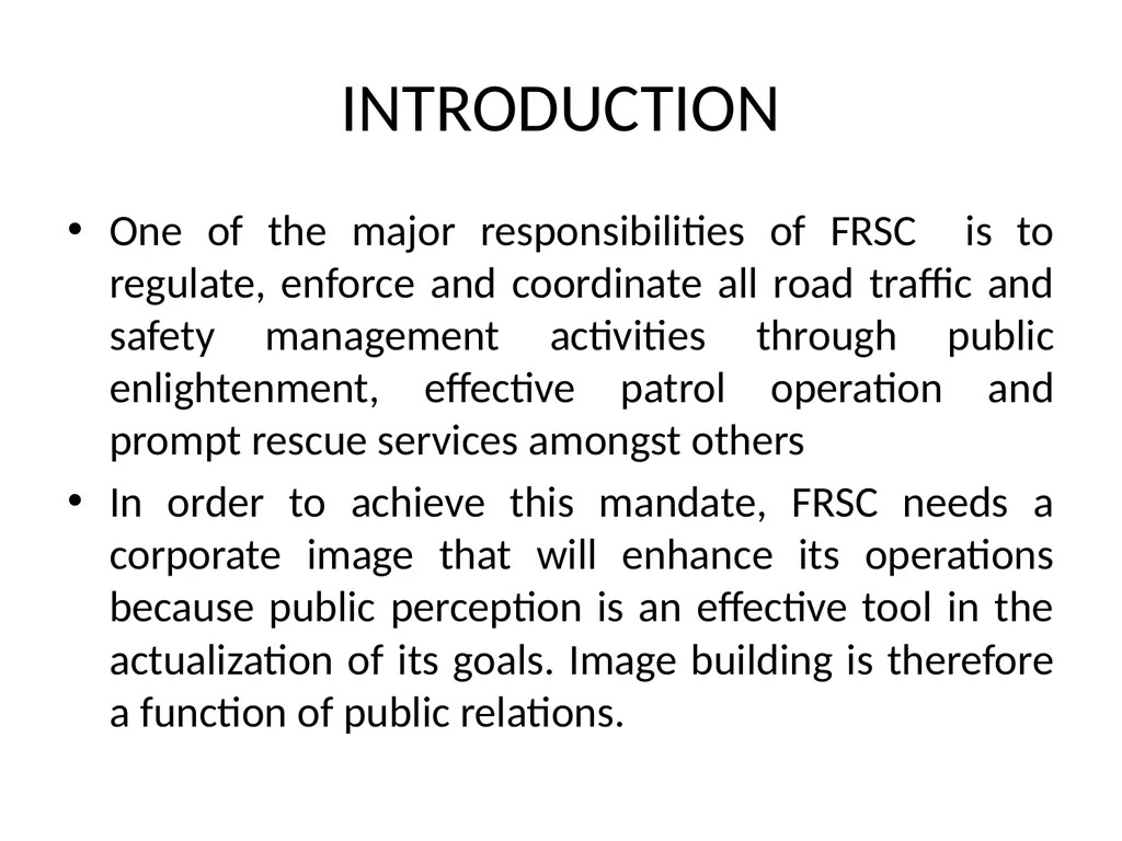 IMAGE BUILDING AND PUBLIC RELATIONS IN FRSC - slide 2 of 19