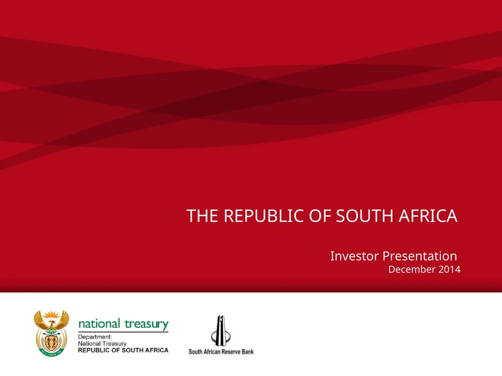 1 THE REPUBLIC OF SOUTH AFRICA Investor - slide 1 of 40