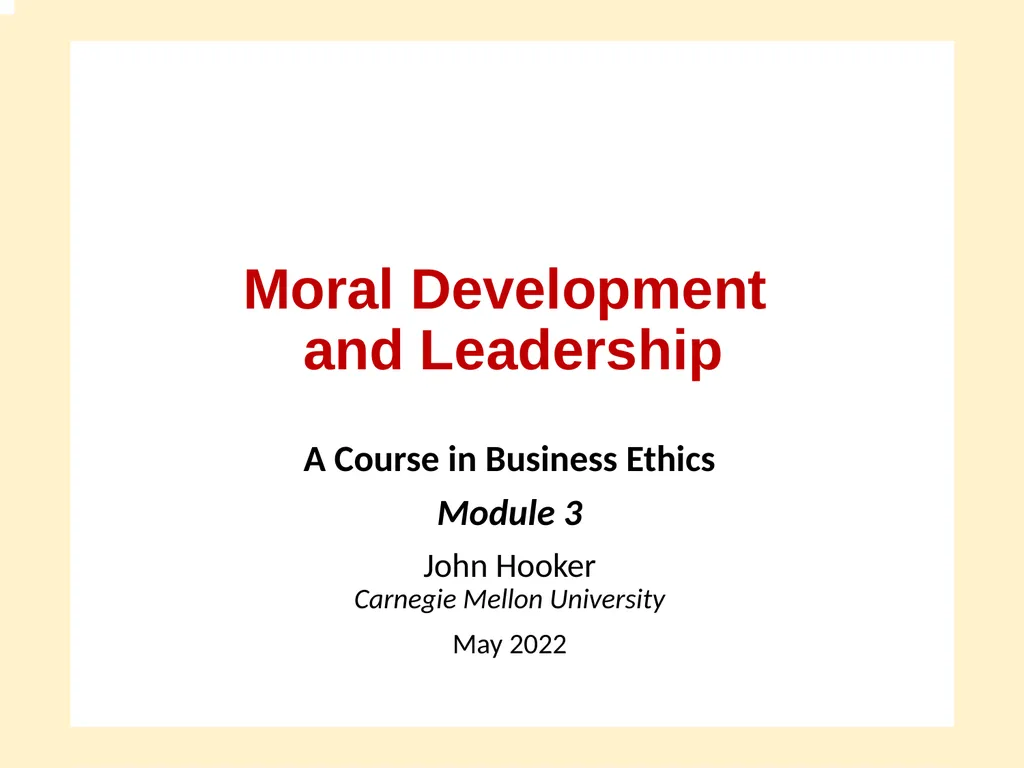 Moral Development and Leadership A Course in - slide 1 of 28
