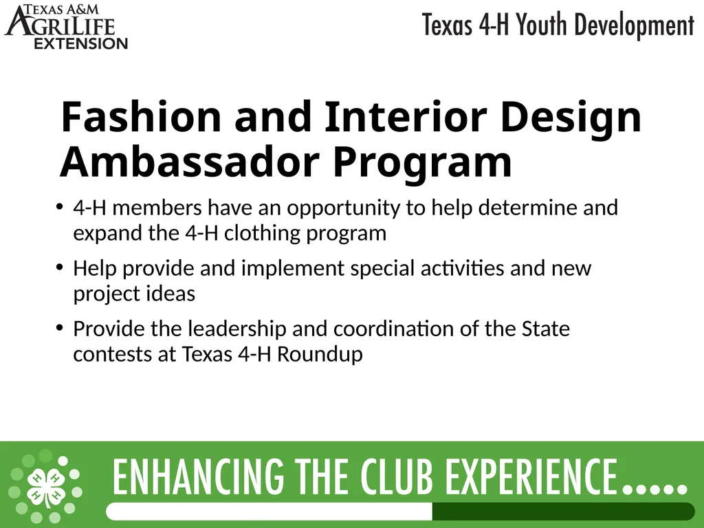 TEXAS 4-H LEADERSHIP OPPORTUNITIES What is - slide 8 of 22