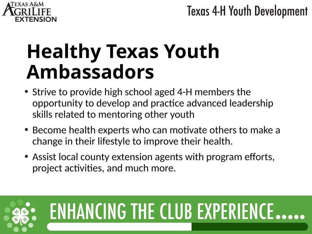 TEXAS 4-H LEADERSHIP OPPORTUNITIES What is - slide 9 of 22