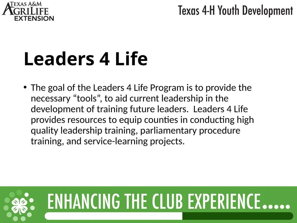 TEXAS 4-H LEADERSHIP OPPORTUNITIES What is - slide 7 of 22