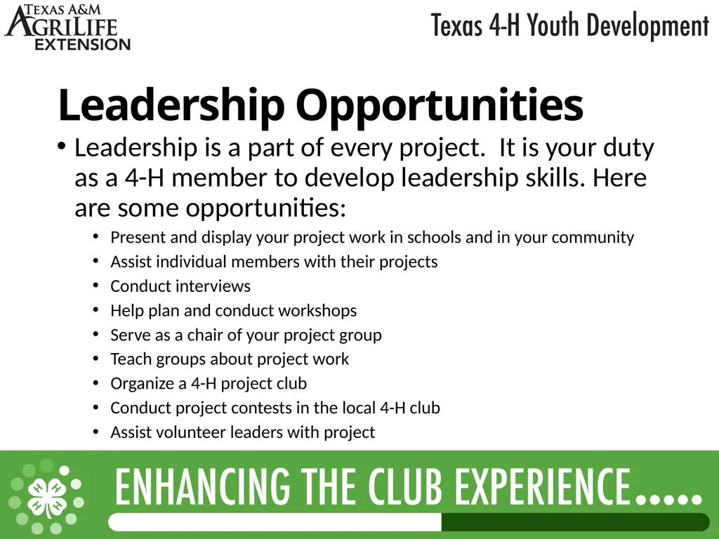 TEXAS 4-H LEADERSHIP OPPORTUNITIES What is - slide 5 of 22