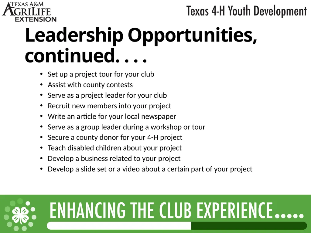 TEXAS 4-H LEADERSHIP OPPORTUNITIES What is - slide 6 of 22