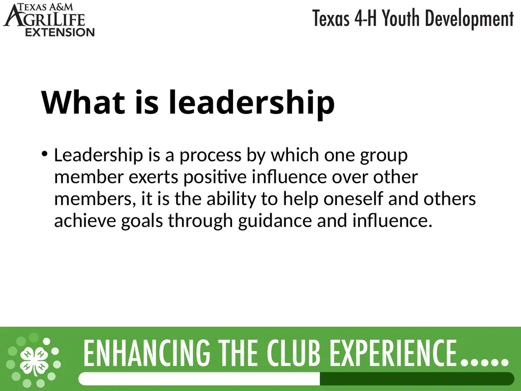 TEXAS 4-H LEADERSHIP OPPORTUNITIES What is - slide 2 of 22