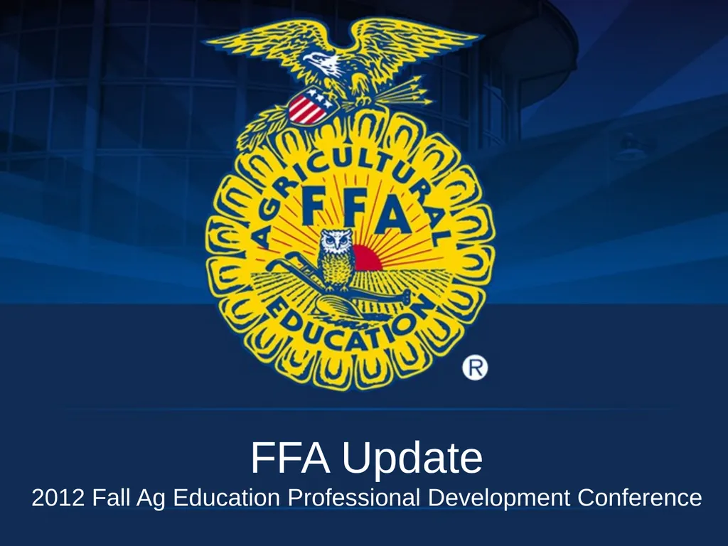 FFA Update 2012 Fall Ag Education Professional - slide 1 of 17