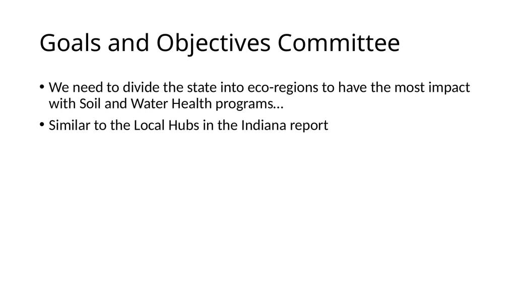 Goals and Objectives Committee Nathan Pflueger - slide 2 of 9