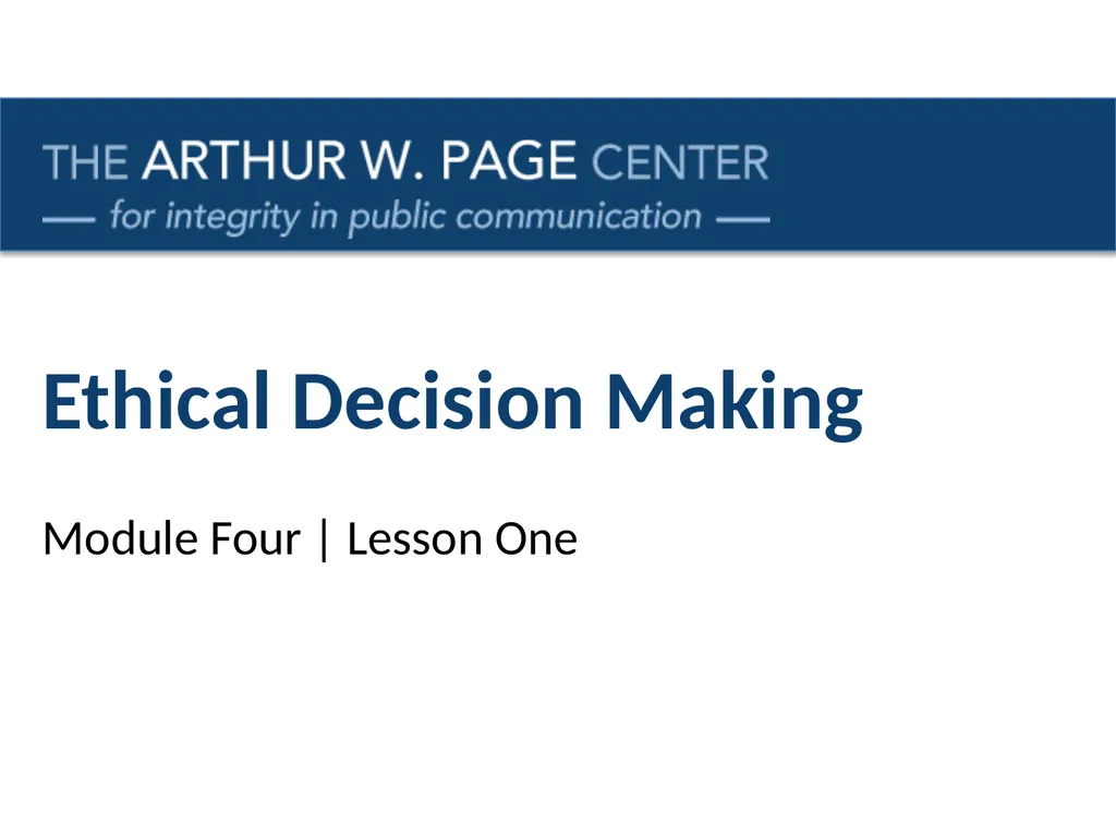 Ethical Decision Making Module Four | Lesson One