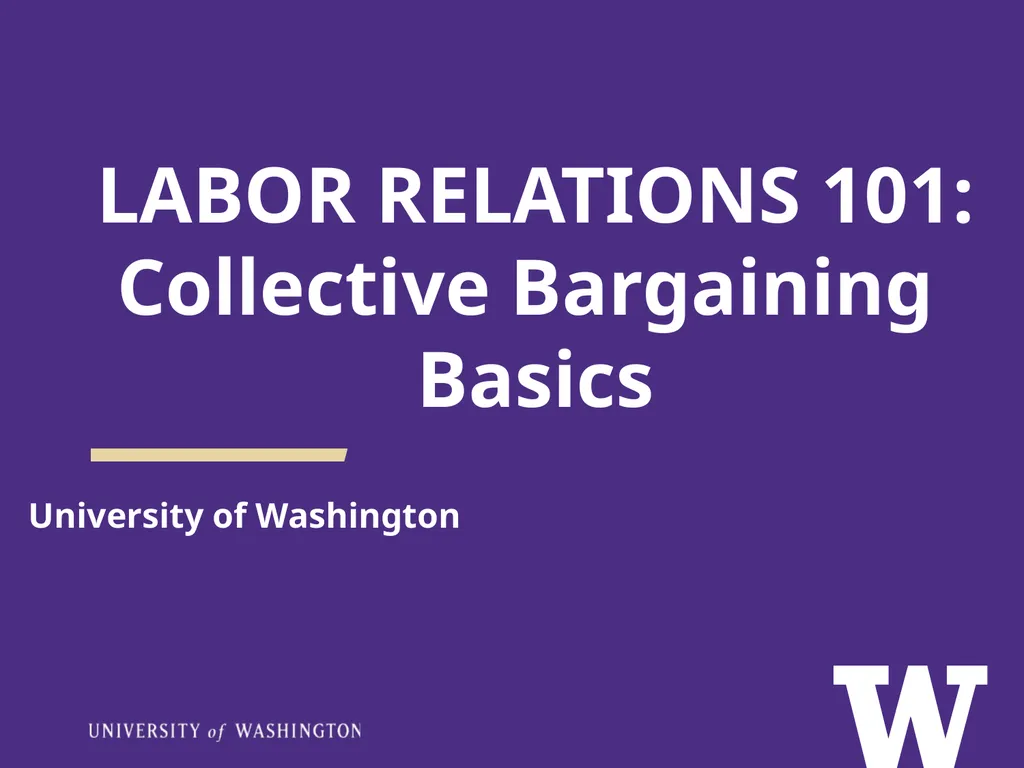 LABOR RELATIONS 101: Collective Bargaining Basics - slide 1 of 29