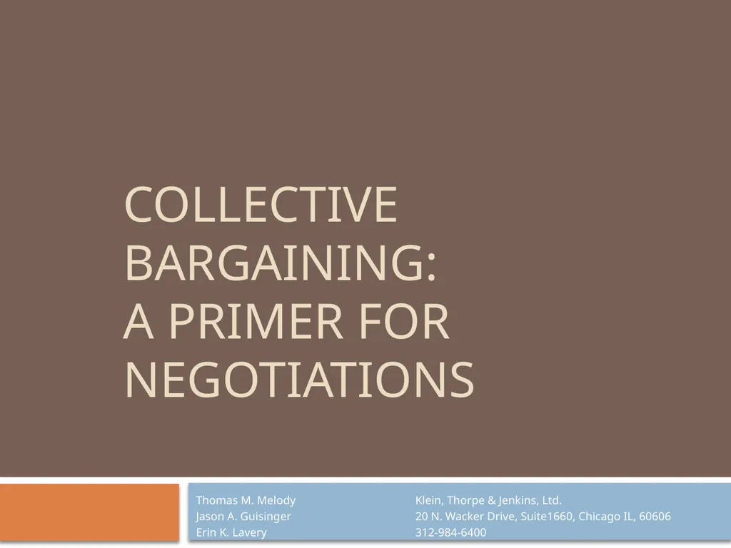 Collective Bargaining: A PRIMER FOR NEGOTIATIONS - slide 1 of 74