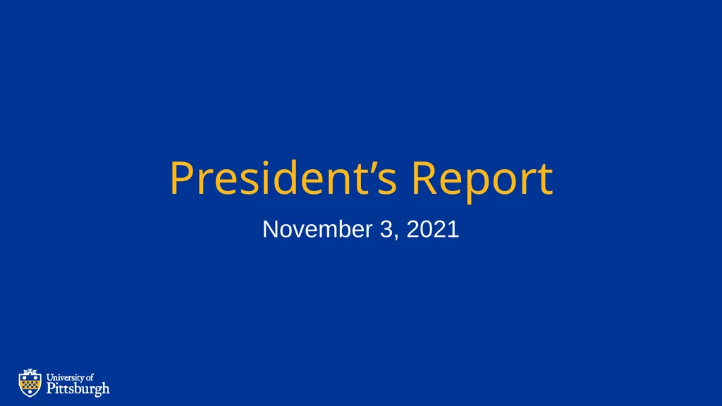 President’s Report November 3, 2021 Main Areas